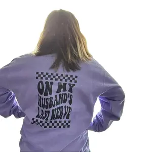 On my husbands last nerve sweatshirt