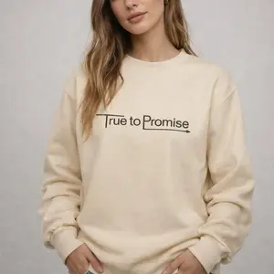 True to Promise Essential Sweatshirt Soft Cream MinimalistStyle Streetwear Authentic Reliable Everyday Wear Versatile Use CleanAesthetic PremiumApparel Sand-Colored Crewneck Unisex Design