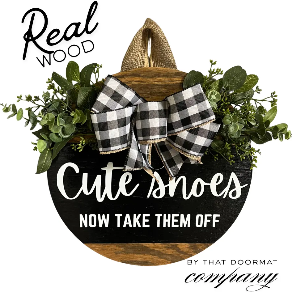 Cute Shoes Now Take Them Off | Front Door Decor | Cute Decor | Front Door Wreath | Door Hanger | Door Wreath