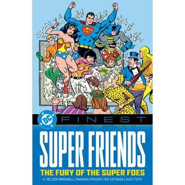 DC Finest: Super Friends - The Fury of the Super Foes Superhero Comics Paperback by Various