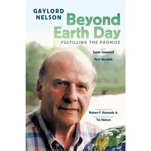 USED-Beyond Earth Day: Fulfilling the Promise by Nelson, Gaylord (Hardcover)