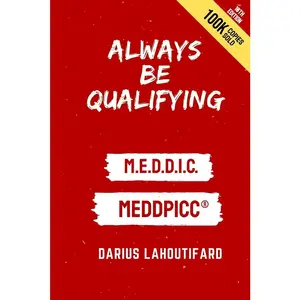 USED-Always Be Qualifying: M.E.D.D.I.C. by Lahoutifard, Darius (Paperback)