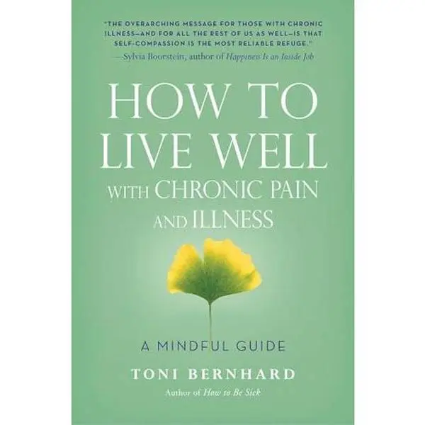USED Book - How to Live Well with Chronic Pain and Illness: A Mindful Guide by Bernhard, Toni (Paperback) - english
