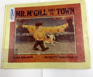 USED-mr. mcgill goes to town (Hardcover)