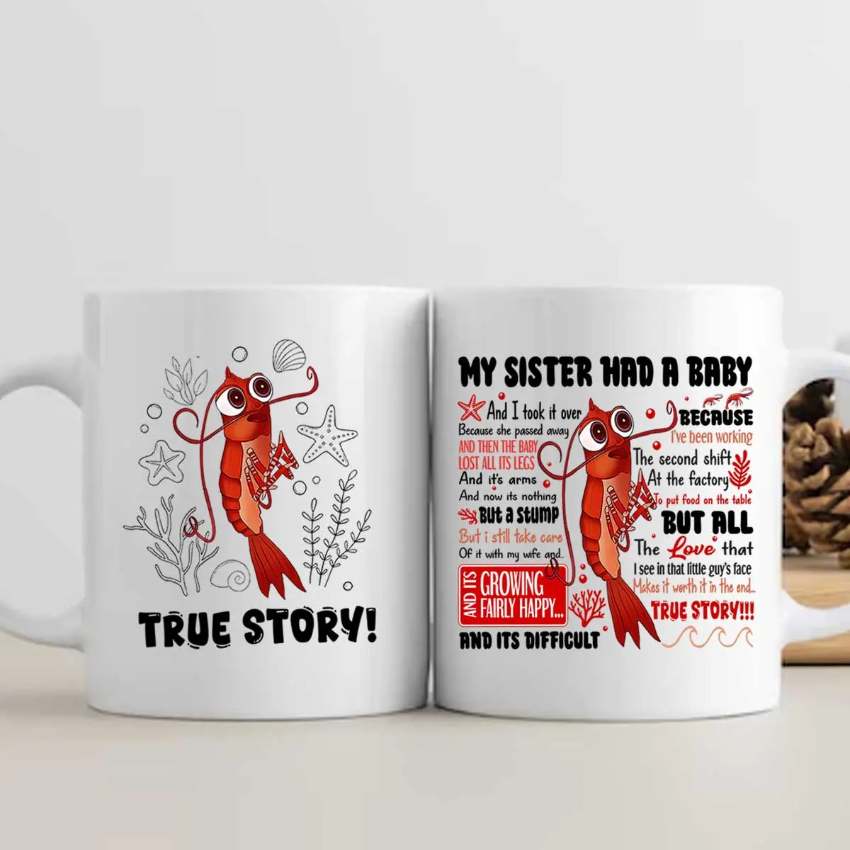Glossy Printed Ceramic True Story Poor Shrimp Meme Beverage Mug - Funny Movie Quotes Drink Cup, Viral Absurdist Humor Gag Gift for Cool Moms, Quirky Desktop Drinkware for Tea & Special Occasions