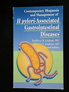 USED-Contemporary Diagnosis And Management of H Pylori-associated Gastrointestinal Diseases by Kathleen S. Graham and David Y. Graham (Paperback)