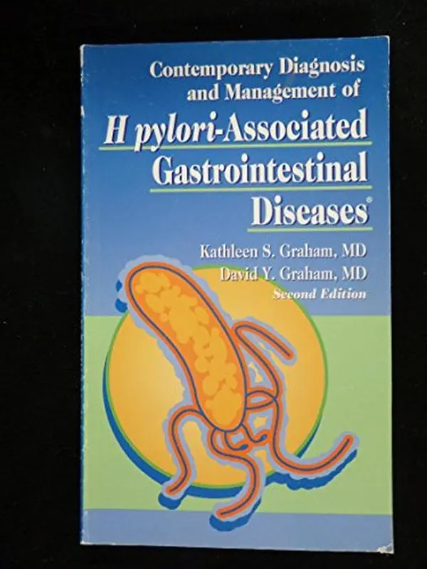 USED-Contemporary Diagnosis And Management of H Pylori-associated Gastrointestinal Diseases by Kathleen S. Graham and David Y. Graham (Paperback)