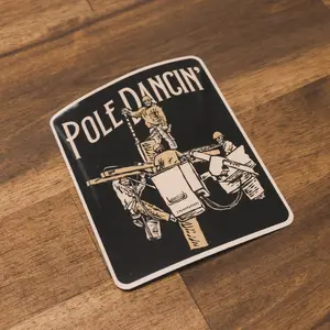 Pole Dancin' - Sticker