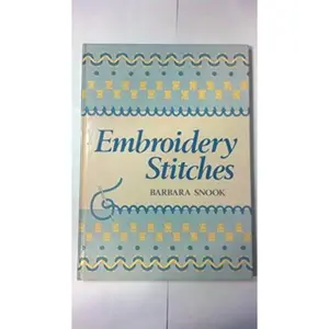 USED-Embroidery Stitches by Barbara Snook (Hardcover)