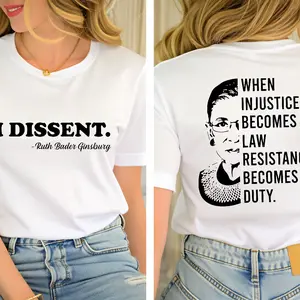 When Injustice Becomes Law Resistance Front and Back Shirt, I Dissent Shirts, Girl Power, Equality Shirt, Feminism Tee