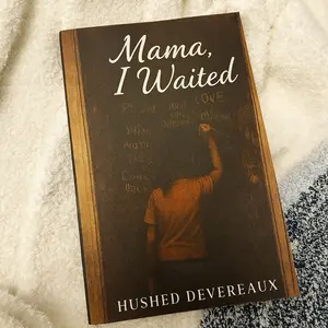 Hushed Devereaux Mama I Waited Special Edition Vintage Storybook Style Novel by Hushed Devereaux Haunting Family Drama