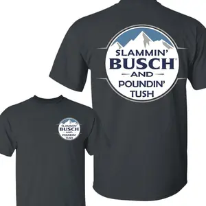 Slammin’ Busch Light and Poundin’ Tshirt For Men and Women, Busch Light Beer, Funny Drinking Casual Cotton Top