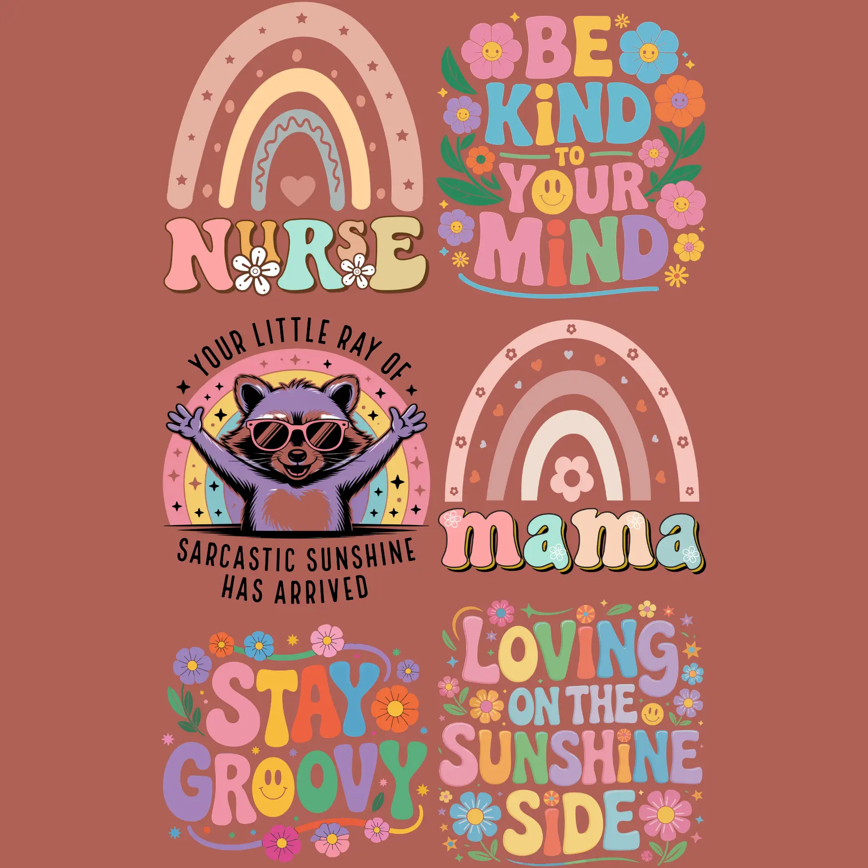 Be Kind DTF Gang Sheet Ready to Press | Stay Groovy, Loving on the Sunshine Side, Retro Positive Designs