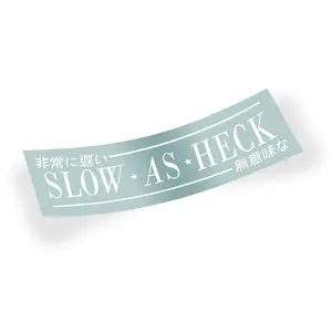 Slow As Heck Vinyl Car Sticker