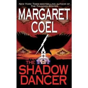 USED-The Shadow Dancer (Wind River Reservation Mystery) by Margaret Coel (Hardcover)
