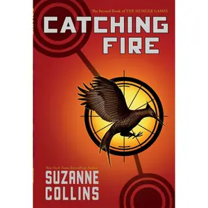Catching Fire (Hunger Games, Book Two): Volume 2 -- Suzanne Collins - Paperback