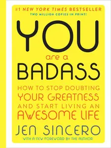 USED-You Are a Badass (Deluxe Edition): How to Stop Doubting Your Greatness and Start Living an Awesome Life by Sincero, Jen (Hardcover)