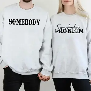 [Made in USA] Somebody’s Problem Couple Sweatshirt Funny Matching Crewneck Playful Relationship Humor Graphic Pullover Oversized Sweatshirt His and Hers Outfit Cozy Anniversary Gift for Him Her Couples Casual Wear