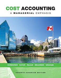 USED-Cost Accounting: A Managerial Emphasis, Seventh Canadian Edition (7th Edition) by Srikant M. Datar (Author) Madhav V. Rajan (Author Charles T. Horngren (Author) (Hardcover)