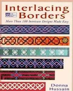 USED-Interlacing Borders: More Than 100 Intricate Designs Made Easy by Donna Hussain (Paperback)