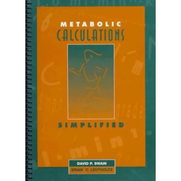 USED-Metabolic Calculations Simplified by Swain, David P., Ph.D. (Unknown)