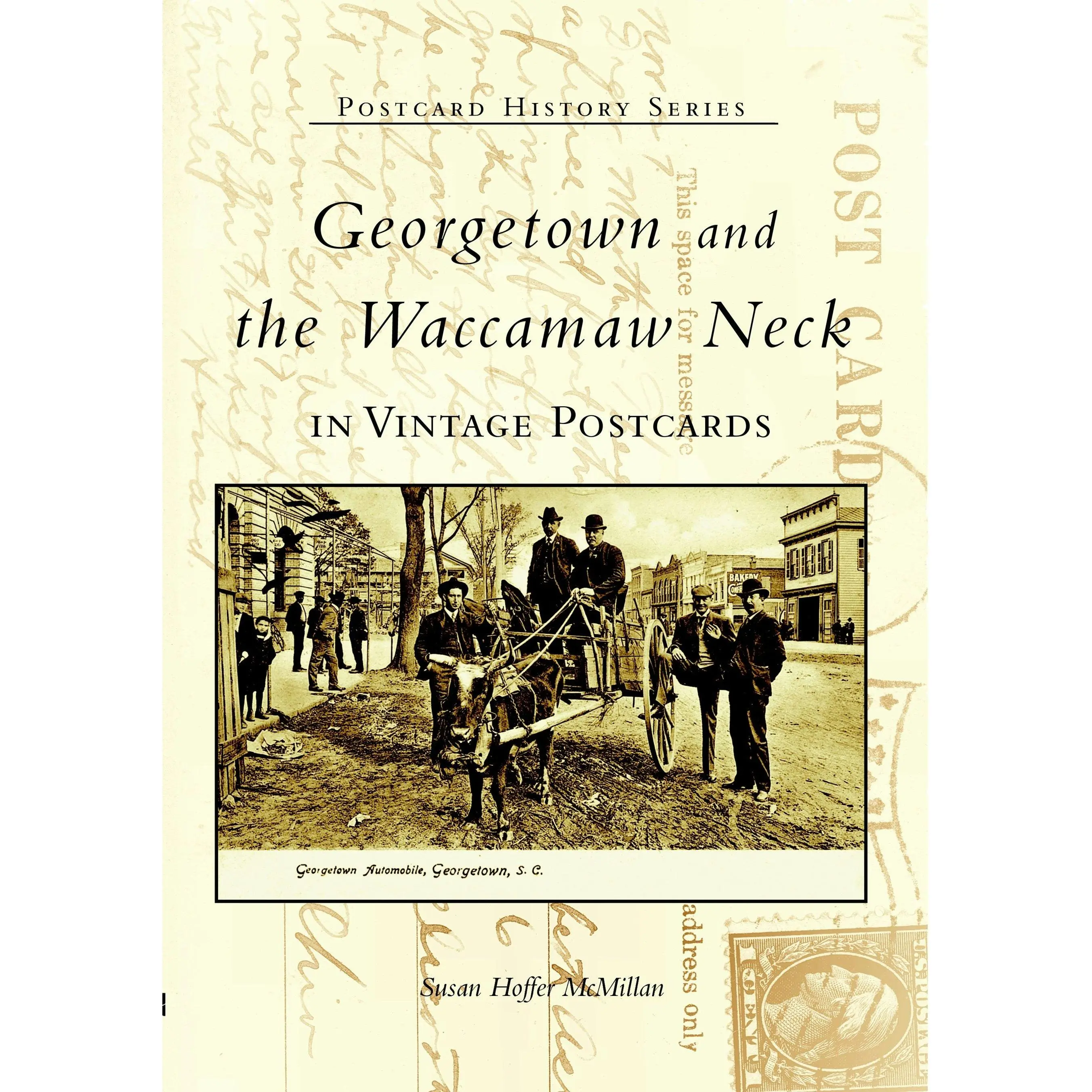 Georgetown and Waccamaw Neck in Vintage Postcards