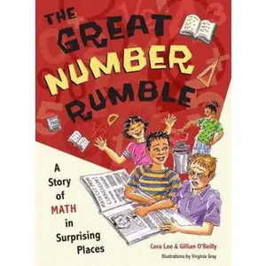USED-The Great Number Rumble: A Story of Math in Surprising Places by Cora Lee (Paperback)