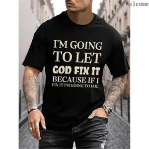 Let God Fix It Graphic T-Shirt Men Women 100% Cotton Summer Short Sleeve Lightweight Breathable Relaxed Fit White Lettering Black Casual Top Tee