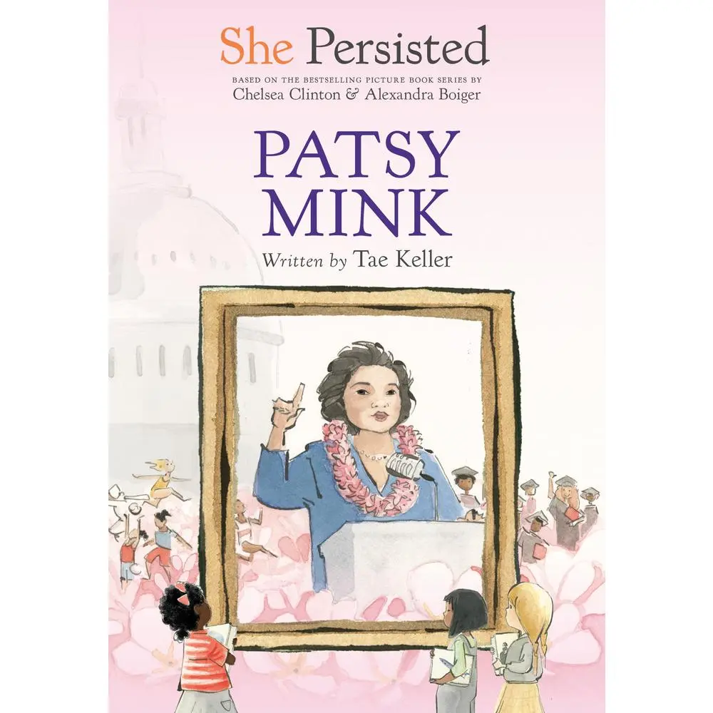 USED-She Persisted: Patsy Mink by Keller, Tae (Hardcover)