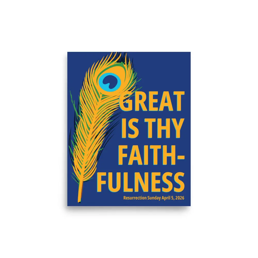 Great is Thy Faithfulness Art Poster