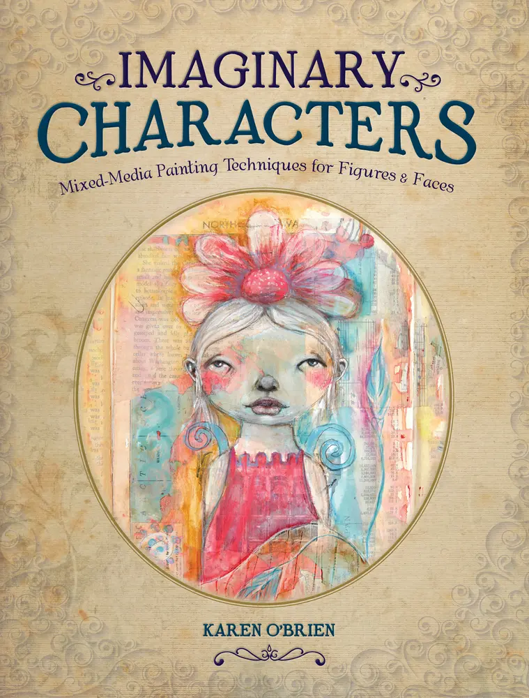 USED Book - Imaginary Characters: Mixed-Media Painting Techniques for Figures and Faces by O'Brien, Karen (Paperback) - english