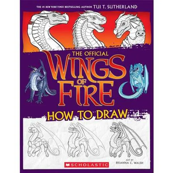 Wings of Fire: The Official Dragons Drawing Guide - Art Tutorial Book with Illustrations by Tui T. Sutherland, Paperback