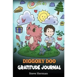 USED-Diggory Doo Gratitude Journal: A Journal For Kids To Practice Gratitude, Appreciation, and Thankfulness by Herman, Steve (Paperback)