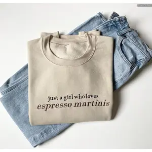 Embroidered Espresso Martini Sweatshirt, Just A Girl Who Loves Espresso Martinis, Tini Time, Martini Time Sweater Gift For Man And Women , Solid Colors