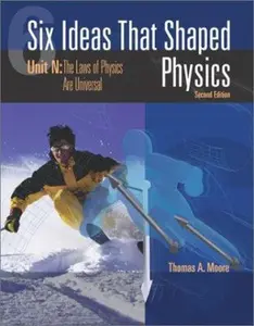 USED-Six Ideas that Shaped Physics: Unit N - Laws of Physics are Universal by Thomas Moore (Paperback)