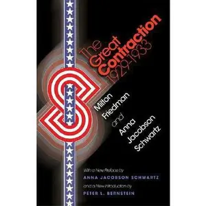 USED-The Great Contraction, 1929-1933: New Edition by Friedman, Milton (Paperback)