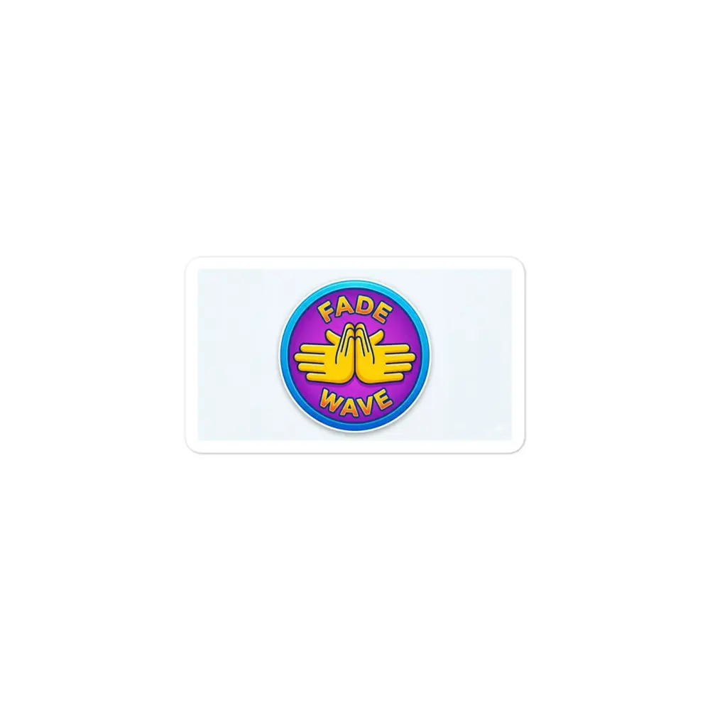 Fade Wave the Sticker!
