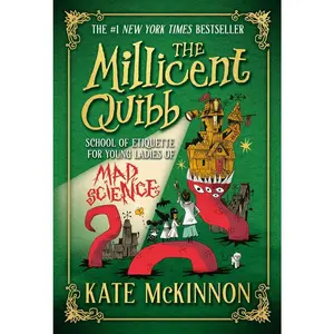 USED-The Millicent Quibb School of Etiquette for Young Ladies of Mad Science by McKinnon, Kate (Paperback)
