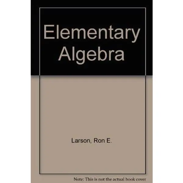 Used Elementary Algebra - Ron Larson et al. (Hardcover, DC Heath) - Good Math Book for First-Year Developmental Math Students with Developmental Content and Review Exercises