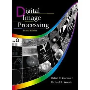 USED-Digital Image Processing (2nd Edition) by Rafael C. & Richard E. Woods Gonzalez (Hardcover)