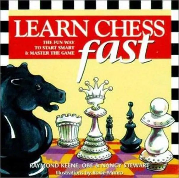 USED Book - Learn Chess Fast: The Fun Way to Start Smart & Master the Game by Raymond Keene (Paperback) - english