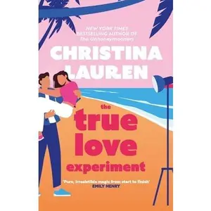 USED-The True Love Experiment: The escapist opposites-attract rom-com of the summer from the bestselling author! by Christina Lauren (Paperback)