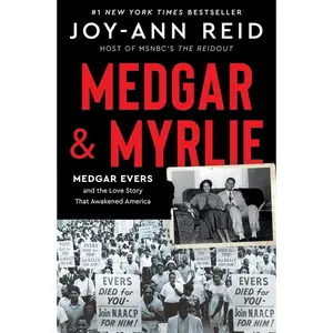 Medgar and Myrlie: Medgar Evers and the Love Story That Awakened America Hardcover – February 6, 2024