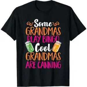 Canning Season Grandma Pickling Preserving Food Canner T-Shirt