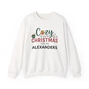 Cozy Christmas With the Alexanders Sweatshirt, Personalized Family Holiday Crewneck, Custom Christmas Sweater, Cozy Unisex Winter Pullover