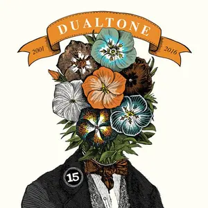 In Case You Missed It: 15 Years Of Dualtone - In Case You Missed It: 15 Years Of Dualtone  [COMPACT DISC - CD]