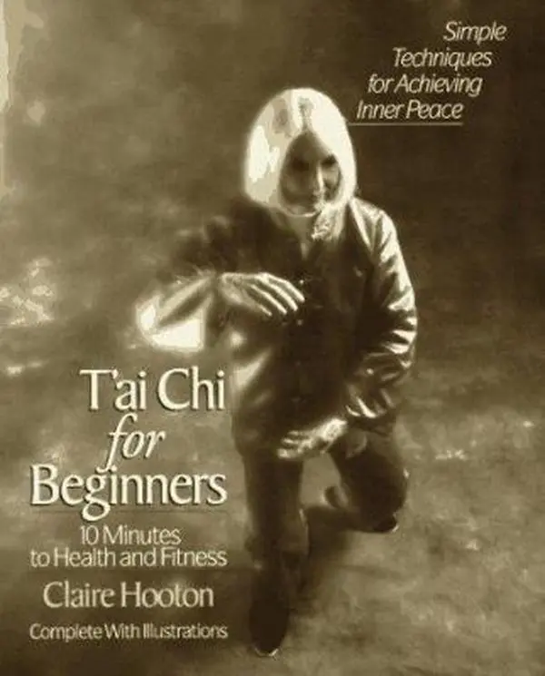 USED Book - T'ai Chi for Beginners: 10 Minutes to Health and Fitness by Claire Hooton (Unknown) - english