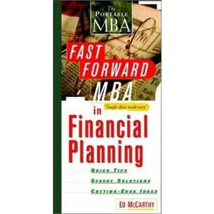 USED-The Fast Forward MBA in Financial Planning (Fast Forward MBA Series) by McCarthy (Paperback)