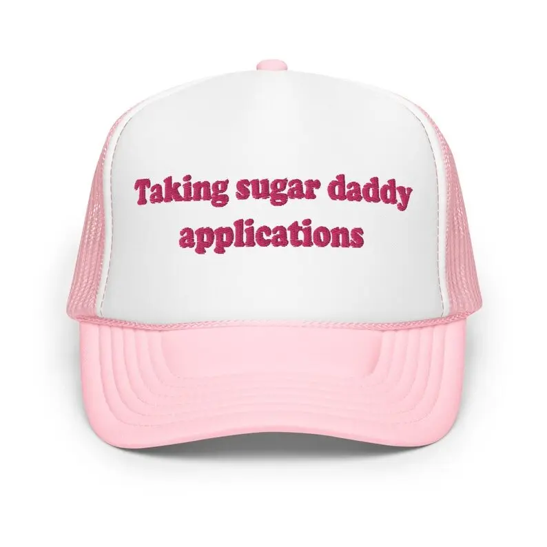 Taking Sugar Daddy Application Funny Trucker Hat Women Unhinged Humor Cap Gen Z, Embroidered Dad Hat, Funny Joke Meme Hat, Baseball Cap, Funny Gift, Meme Gift, Embroidered Baseball Hat, Snapback Hat