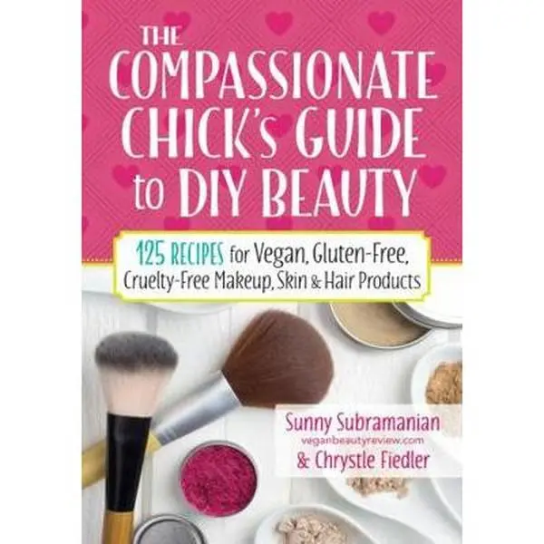 Used Paperback Book - The Compassionate Chick's Guide to DIY Beauty: 125 Vegan, Gluten-Free, Cruelty-Free Recipes for Natural, Organic Facial, Mascara, Lipstick, Skin & Hair Care Products by Sunny Subramanian (English), Rejuvenating